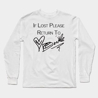 If Lost Please Return To - Dom PC Auto Long Sleeve T-Shirt